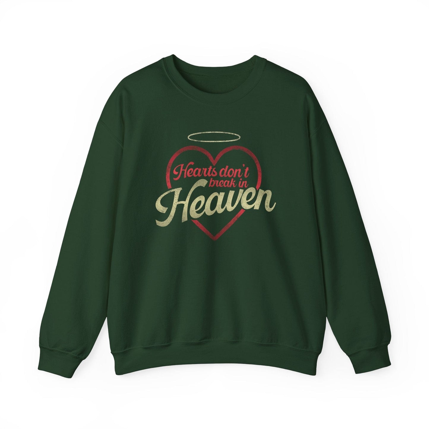 Hearts Don't Break In Heaven Crewneck Sweatshirt