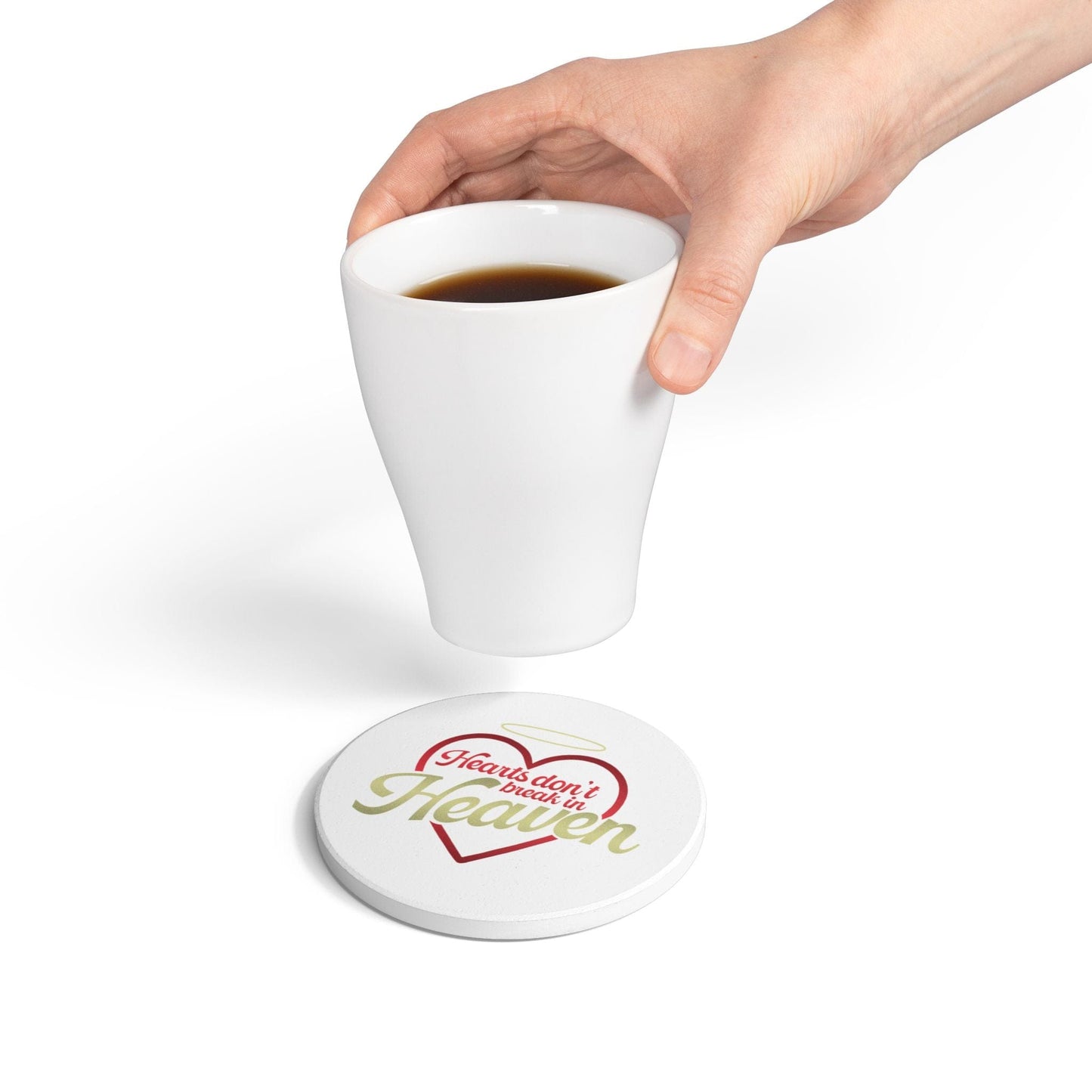 Hearts Don't Break In Heaven ceramic coaster