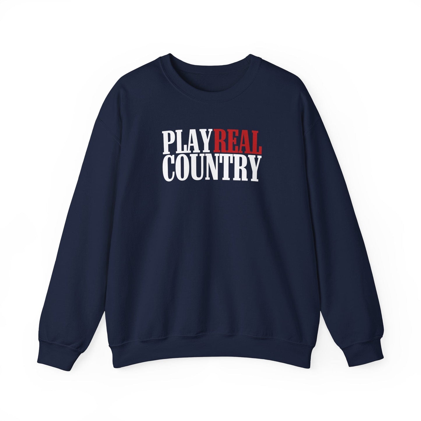 Play Real Country Sweatshirt