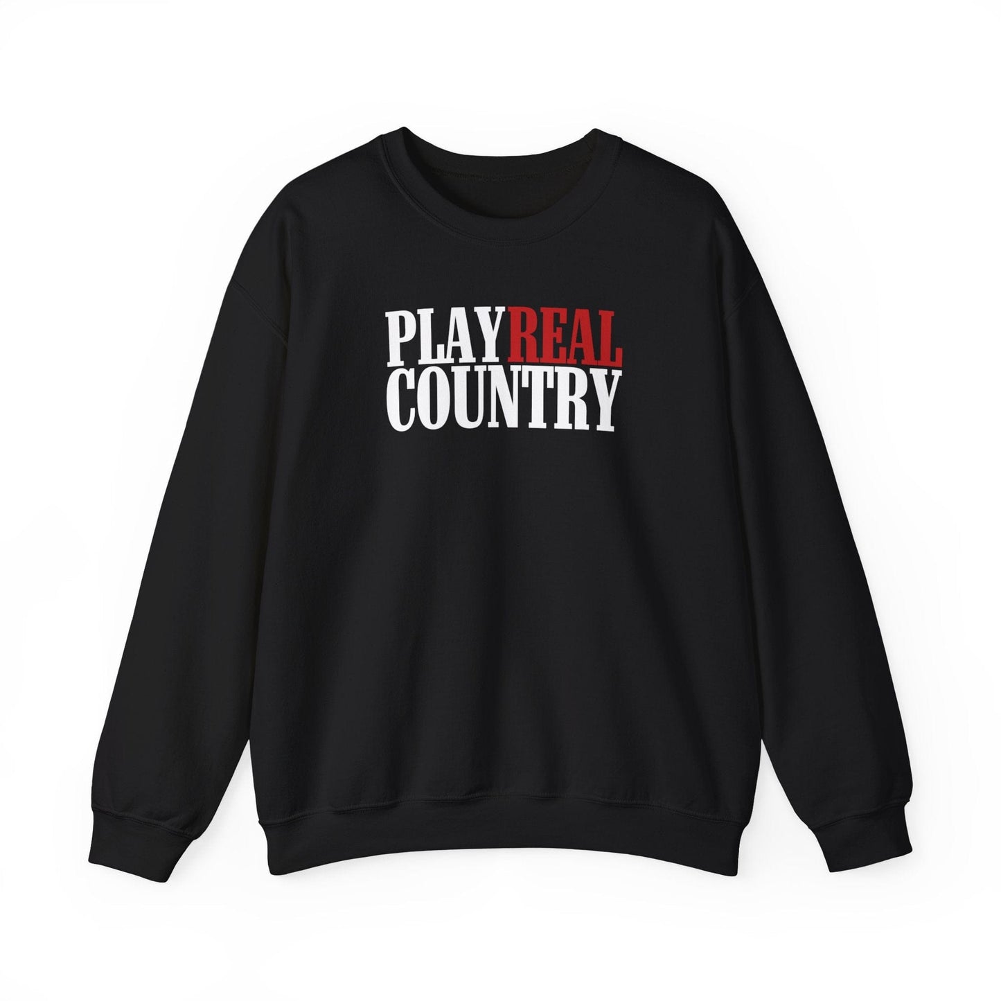 Play Real Country Sweatshirt