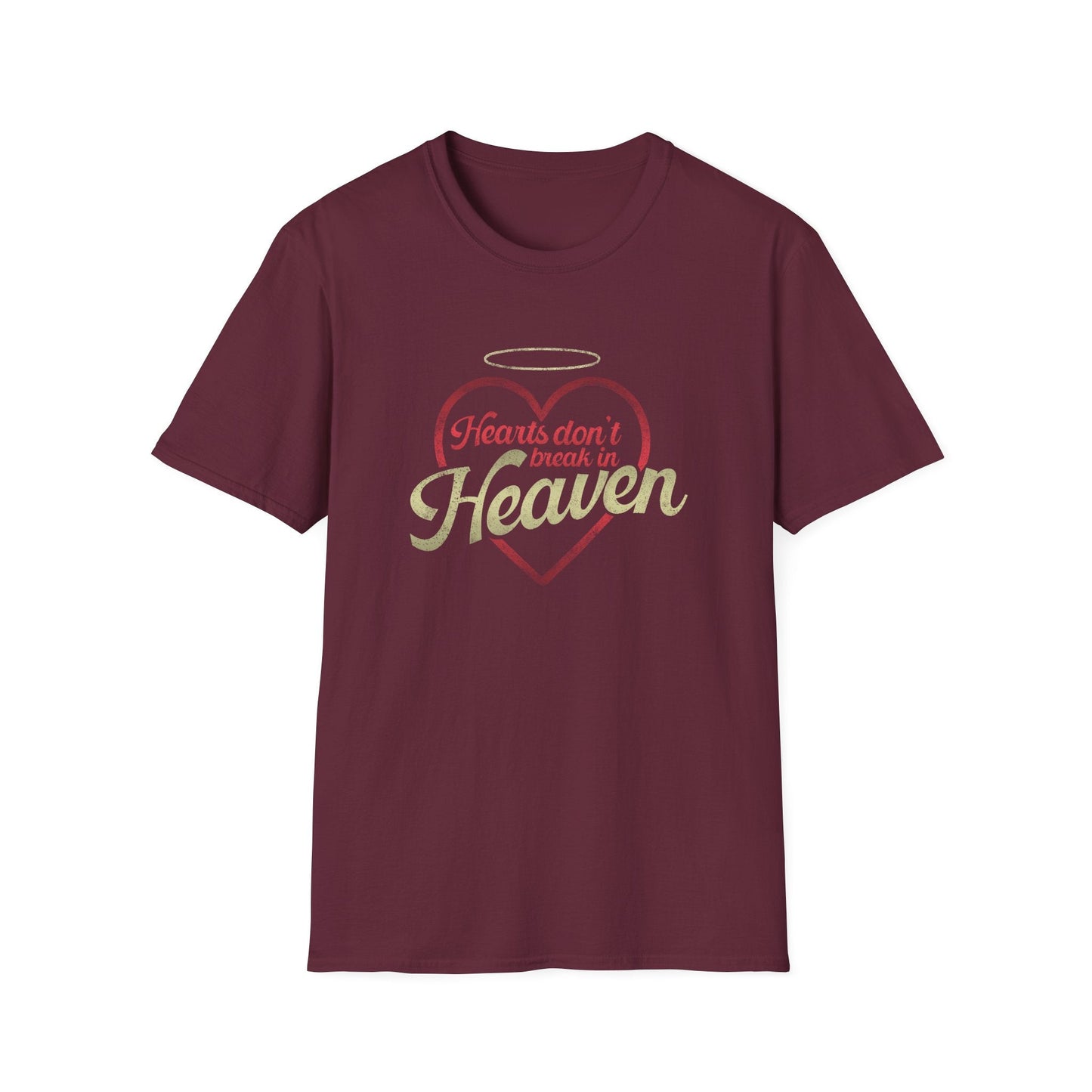 Hearts Don't Break In Heaven T-Shirt