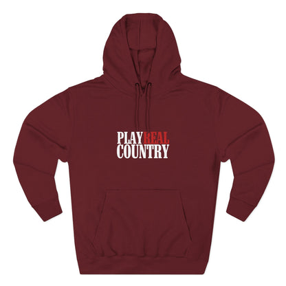 Play Real Country Hoodie Sweatshirt