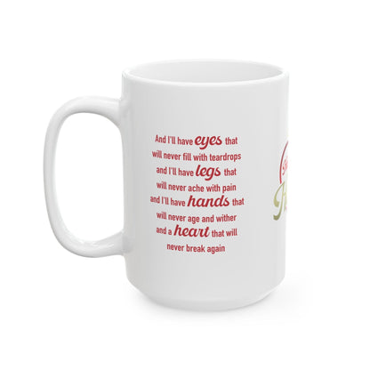 Hearts Don't Break In Heaven mug, white