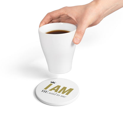 I Am ceramic coaster