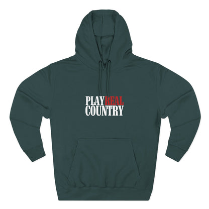 Play Real Country Hoodie Sweatshirt
