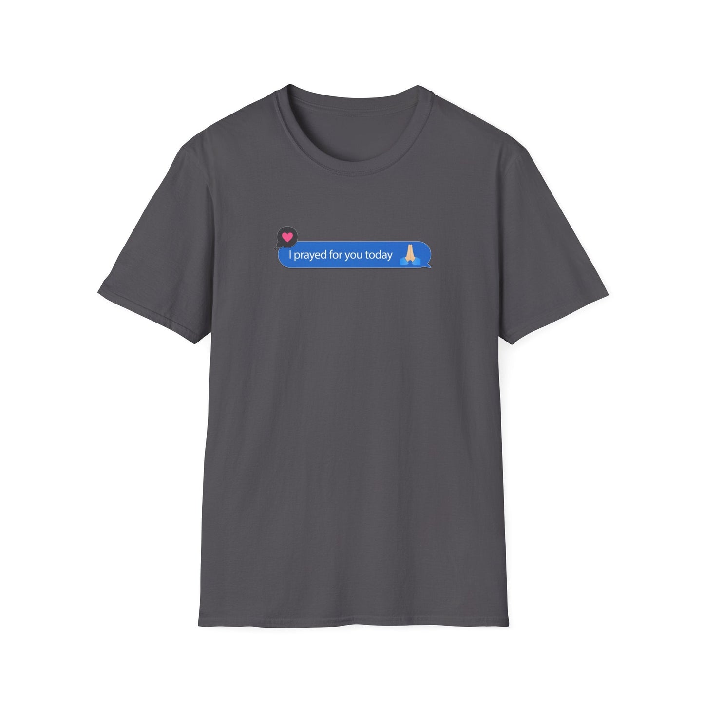 I Prayed For You Today T-Shirt