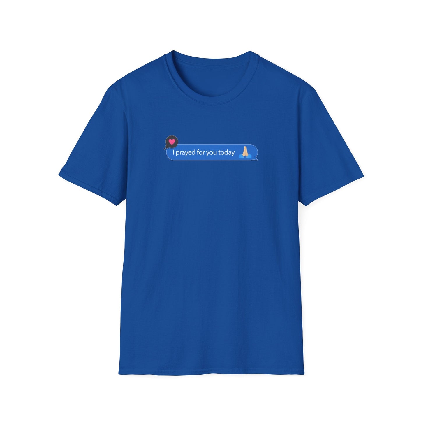 I Prayed For You Today T-Shirt