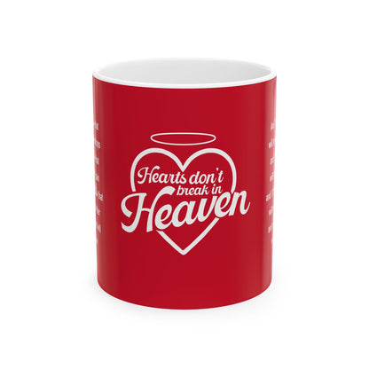 Hearts Don't Break in Heaven mug, red