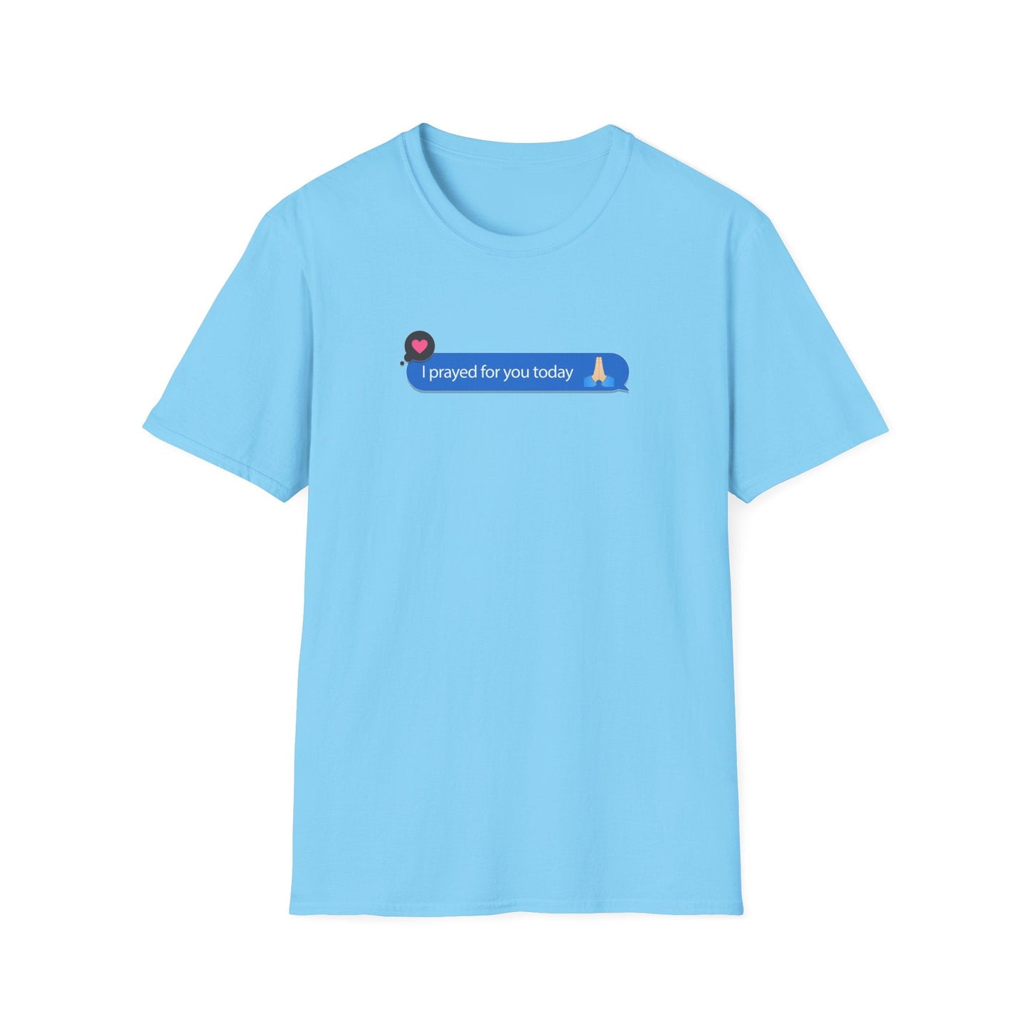 I Prayed For You Today T-Shirt