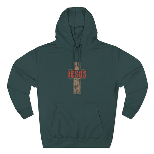 Me and Jesus Hoodie Sweatshirt