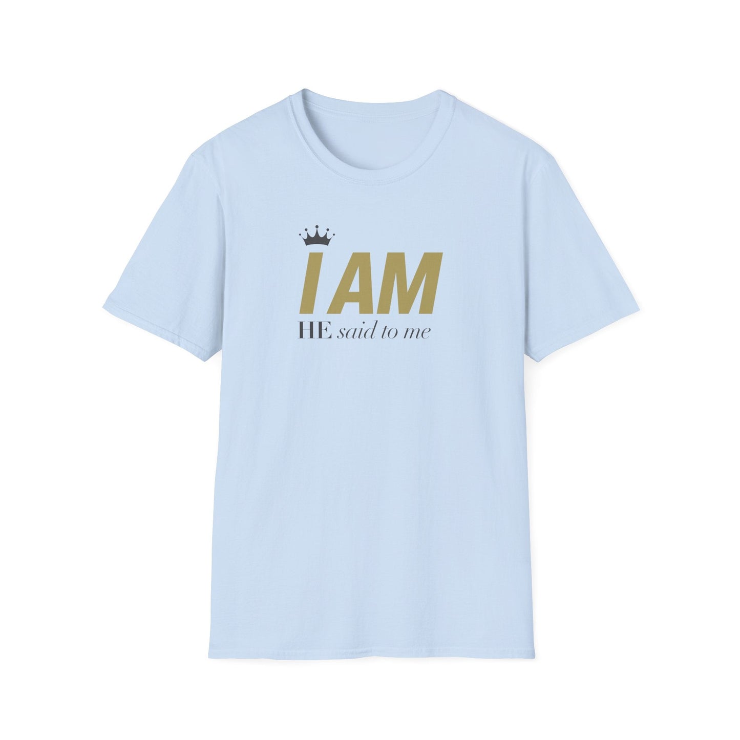 I Am T-Shirt