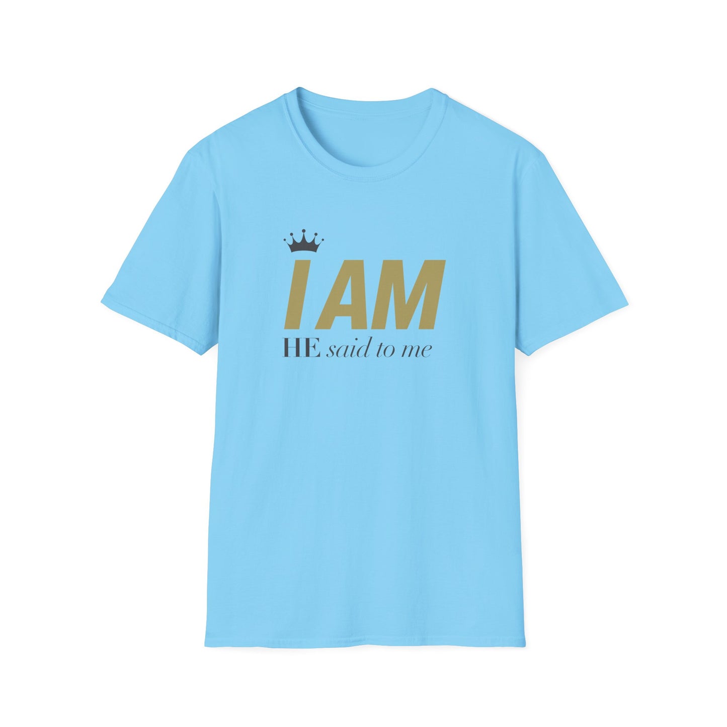 I Am - T-Shirt