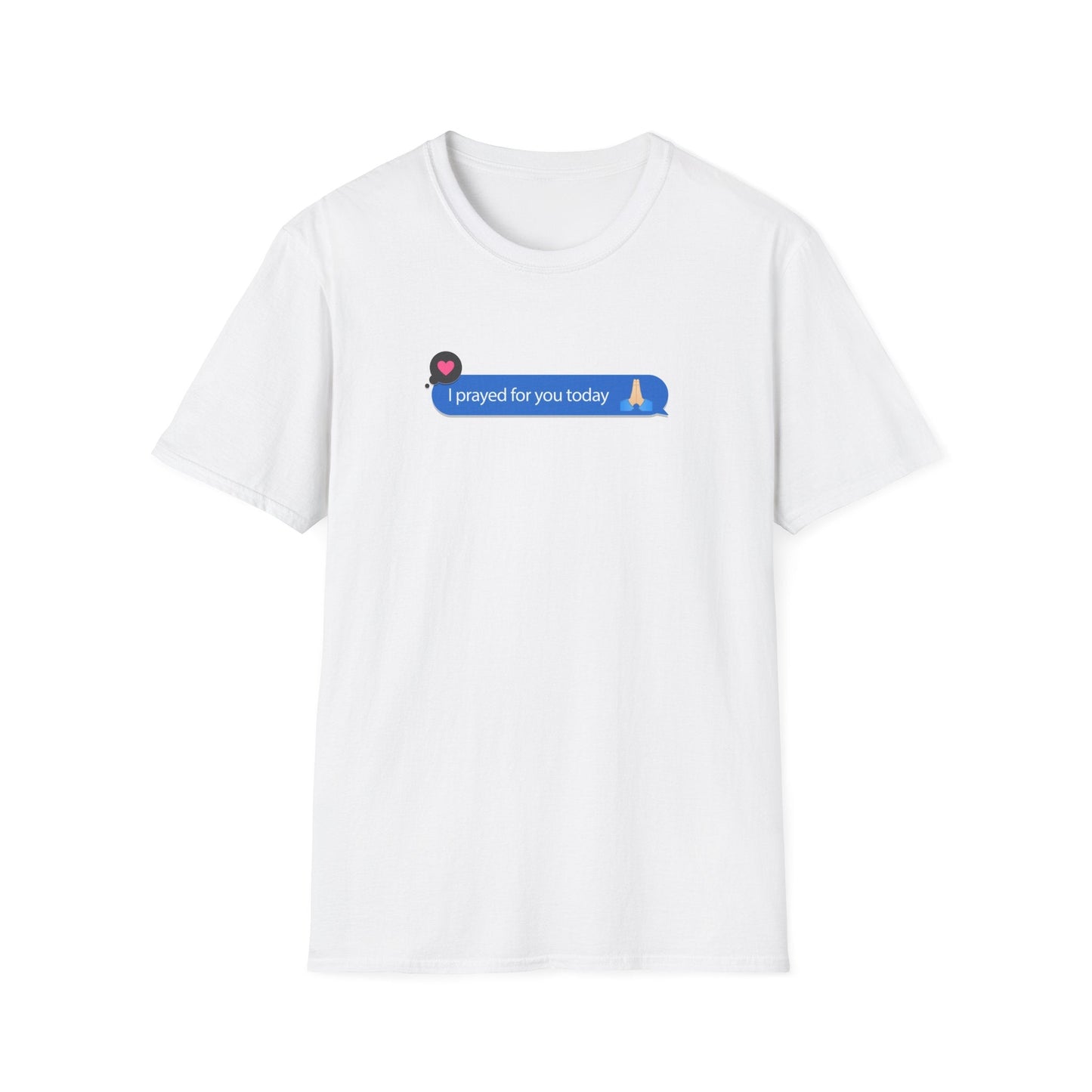 I Prayed For You Today T-Shirt