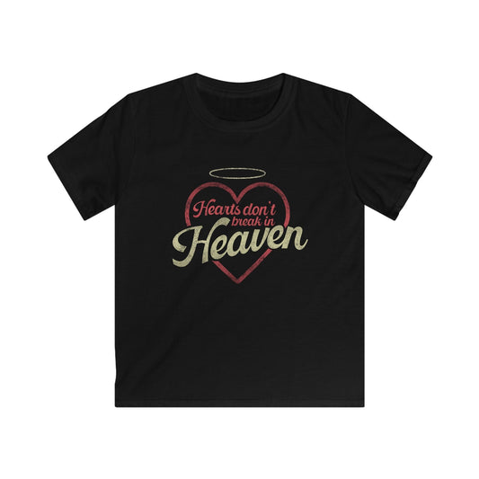 Hearts Don't Break In Heaven YOUTH T-shirt