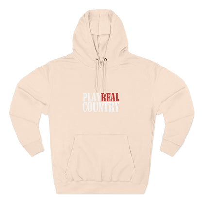Play Real Country Hoodie Sweatshirt