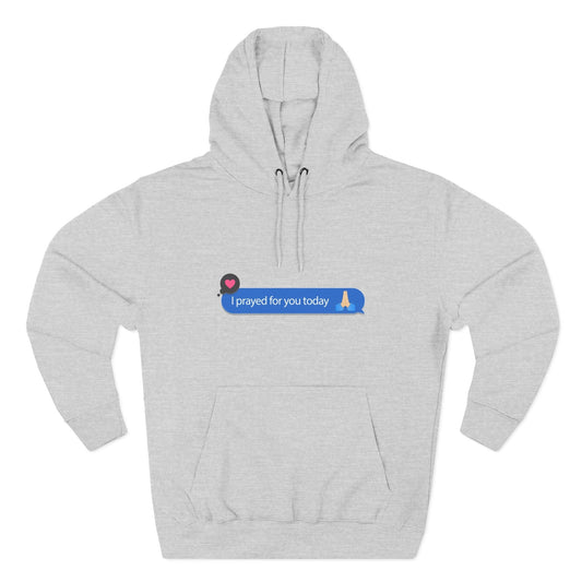 I Prayed For You Today Hoodie Sweatshirt