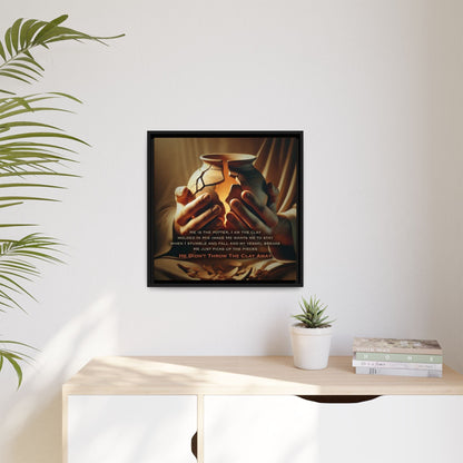 ARTWORK He Didn't Throw The Clay Away canvas print