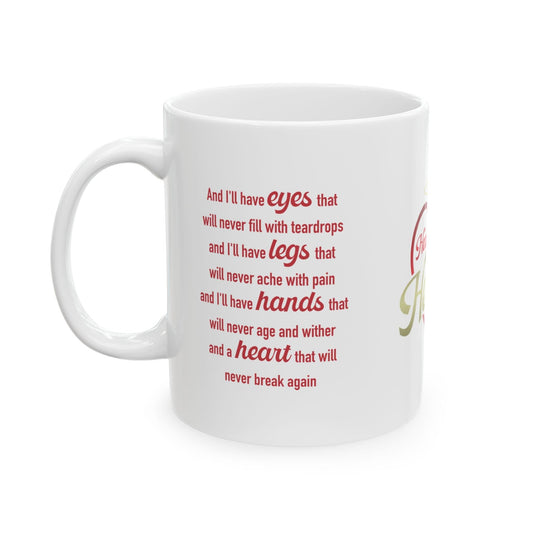 Hearts Don't Break In Heaven mug, white