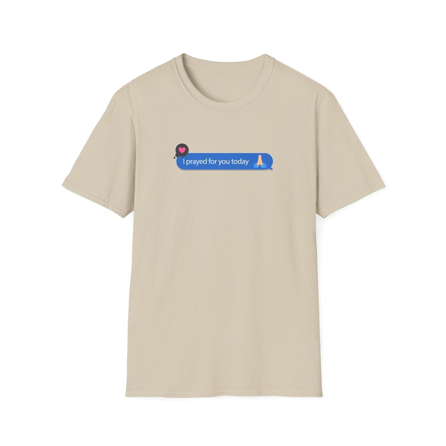 I Prayed For You Today T-Shirt
