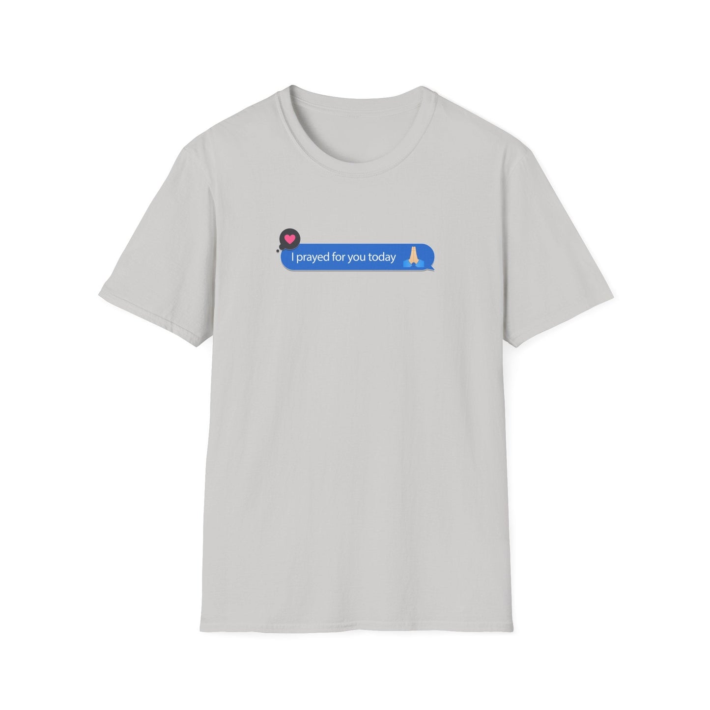 I Prayed For You Today T-Shirt