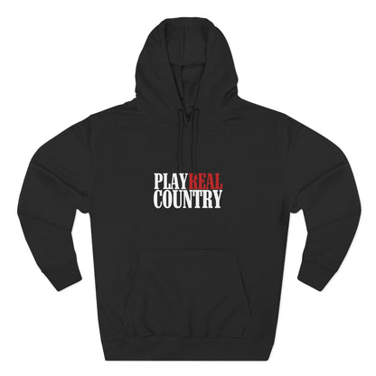 Play Real Country Hoodie Sweatshirt