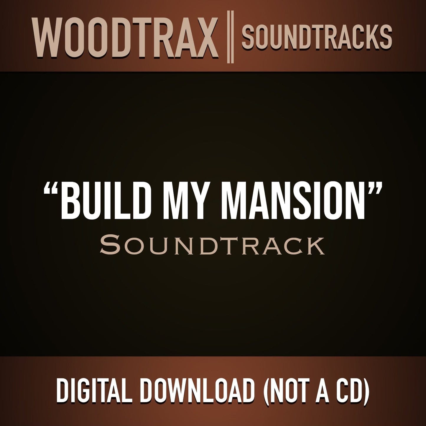 Build My Mansion - Soundtrack (Music Only)