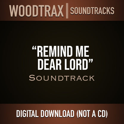 Remind Me, Dear Lord - Soundtrack (Music Only)