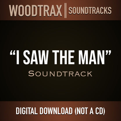 I Saw The Man - Soundtrack (Music Only)